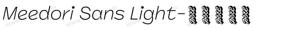 Meedori Sans Light字体转换